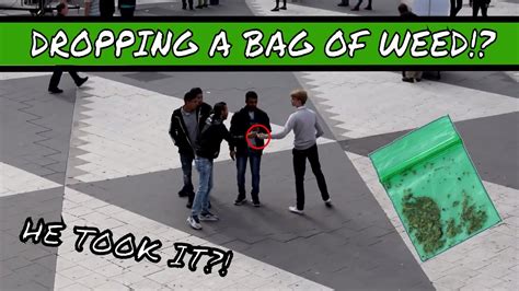 dropping a bag of fake weed|Dropping A Bag Of Fake Weed In Public Prank (Social Experiment).